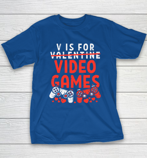 V Is For Video Games Funny Valentines Day Gamer Youth T-Shirt 6