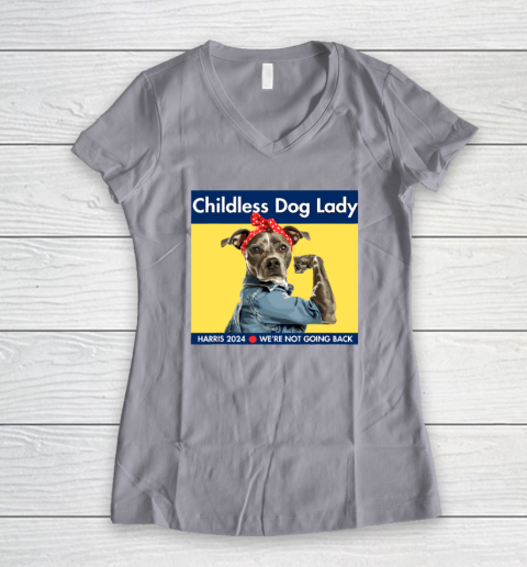 Childless Dog Lady Is Voting Kamala Election Usa 2024 Women's V-Neck T-Shirt 2