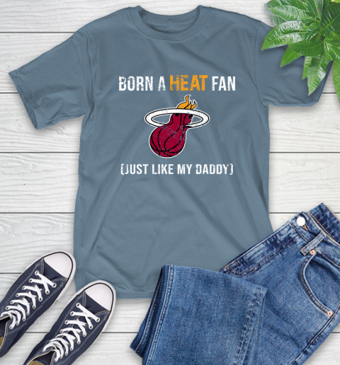 NBA Miami Heat Loyal Fan Just Like My Daddy Basketball Shirt T-Shirt 9
