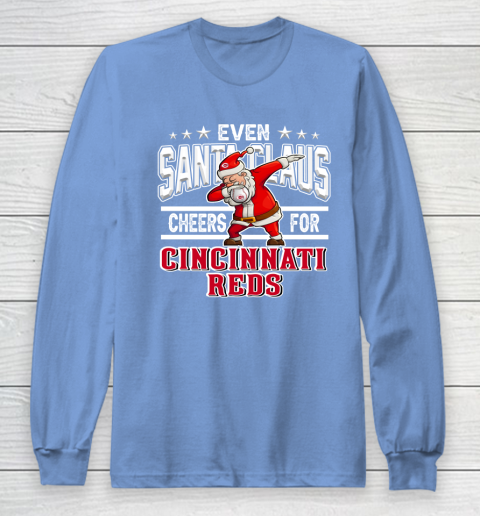 Cincinnati Reds Even Santa Claus Cheers For Christmas MLB Long Sleeve T-Shirt 8