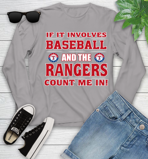 MLB If It Involves Baseball And Texas Rangers Count Me In Sports Youth Long Sleeve 5