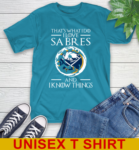 Buffalo Sabres NHL Hockey That's What I Do I Love My Team And I Know Things Game Of Thrones 9