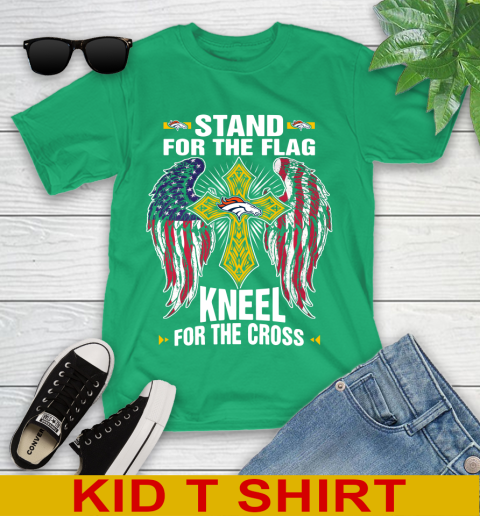 NFL Football Denver Broncos Stand For Flag Kneel For The Cross Shirt Youth T-Shirt - Image 8