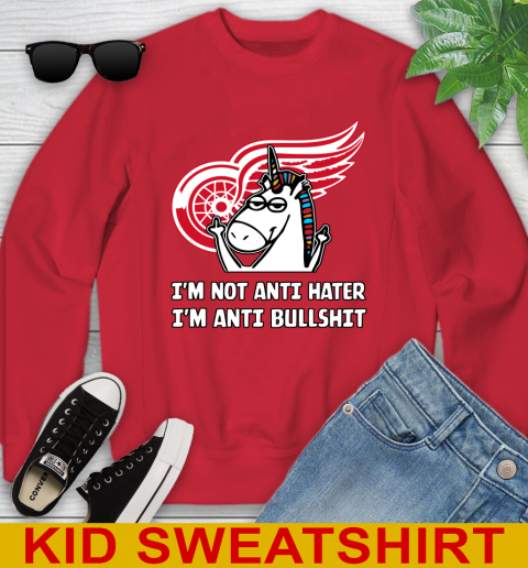 Detroit Red Wings NHL Hockey Unicorn I'm Not Anti Hater I'm Anti Bullshit Youth Sweatshirt 8