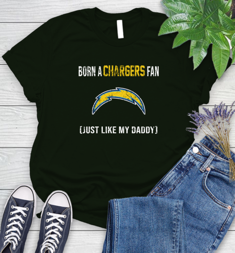 NFL Los Angeles Chargers Football Loyal Fan Just Like My Daddy Shirt Women's T-Shirt 5