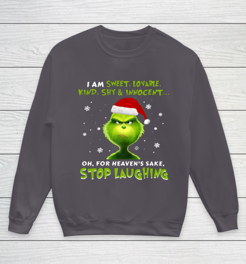 I Am Sweet Lovable Kind Shy Innocent Grinch Christmas Youth Sweatshirt 5