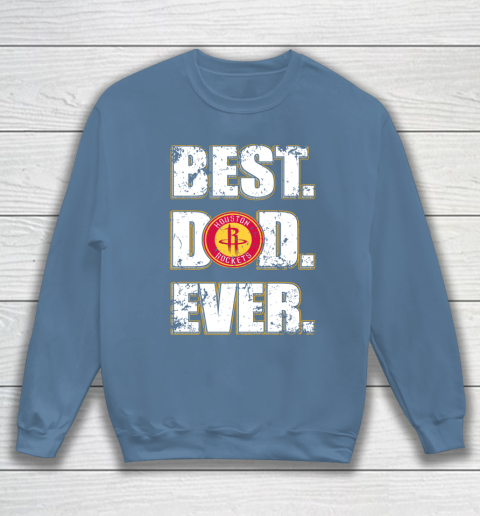 NBA Houston Rockets Basketball Best Dad Ever Family Shirt Sweatshirt 6