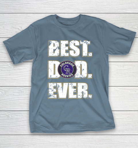 MLB Colorado Rockies Baseball Best Dad Ever Family Shirt T-Shirt 6
