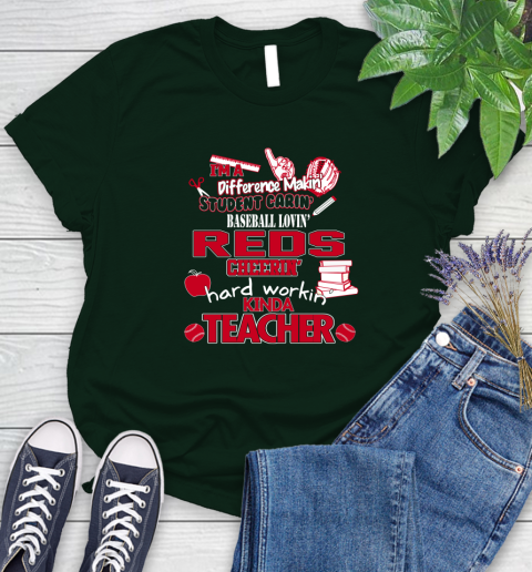 Cincinnati Reds MLB I'm A Difference Making Student Caring Baseball Loving Kinda Teacher Women's T-Shirt 6