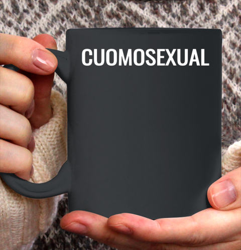 Cuomosexual T Shirt Andrew Cuomo for President Ceramic Mug 11oz