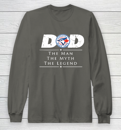 Toronto Blue Jays MLB Baseball Dad The Man The Myth The Legend Long Sleeve T-Shirt - Image 6