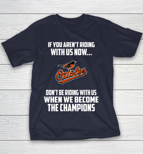 MLB Baltimore Orioles Baseball We Become The Champions Youth T-Shirt 2