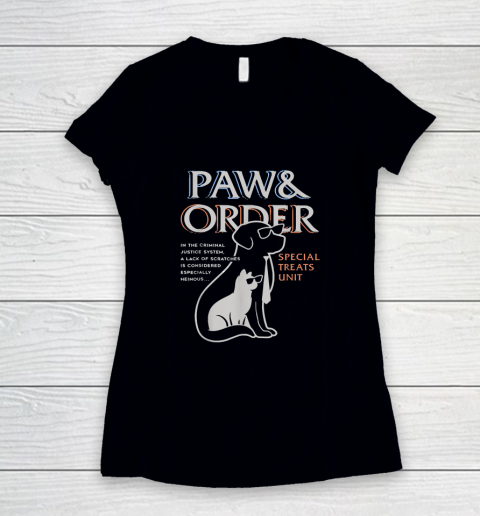 Paw and Order Special Feline Unit Pets Training Dog And Cat Women's V-Neck T-Shirt