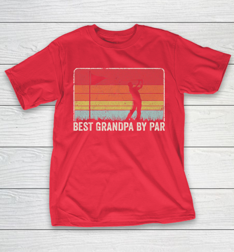 Grandpa Funny Gift Apparel  Best Grandpa By Par Vintage Retro Golf T-Shirt 9