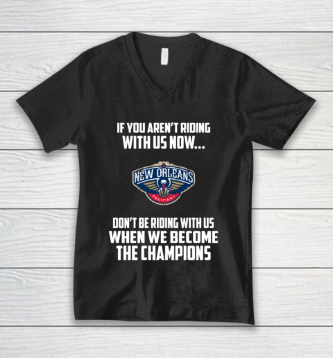 NBA New Orleans Pelicans Basketball We Become The Champions V-Neck T-Shirt