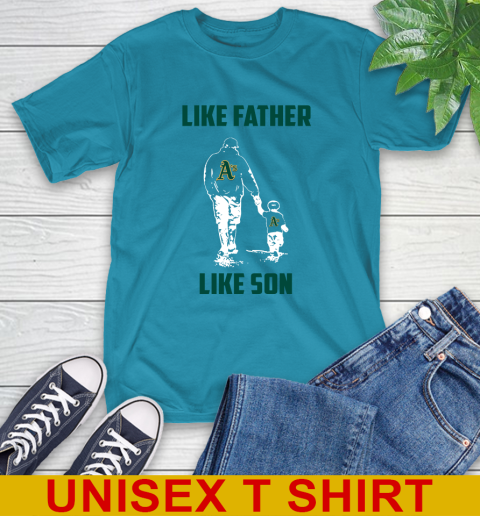 Oakland Athletics MLB Baseball Like Father Like Son Sports T-Shirt 9