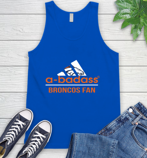 NFL A Badass Denver Broncos Fan Adidas Football Sports Tank Top 4
