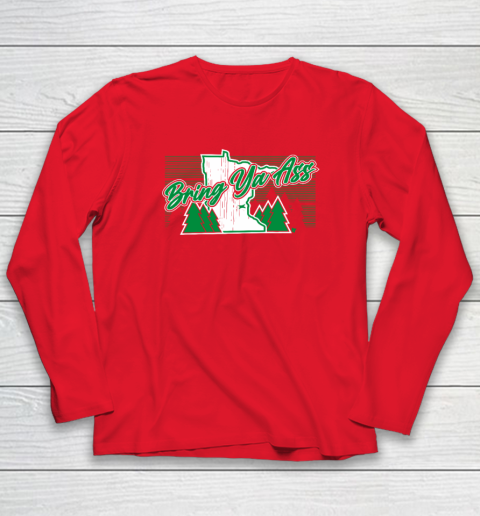 Bring Ya Ass  Minnesota Basketball Long Sleeve T-Shirt 6