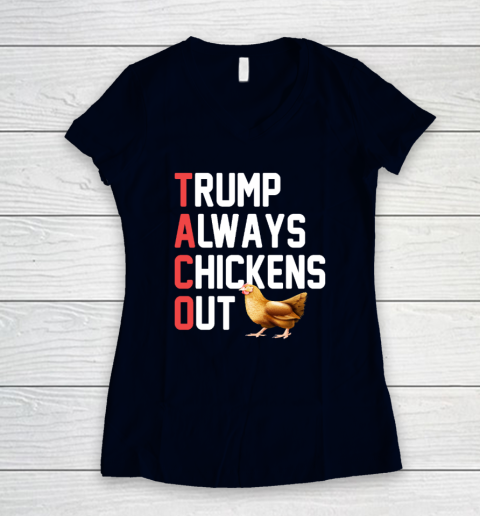 Political Trending TACO Trump Always Chickens Out Women's V-Neck T-Shirt 2