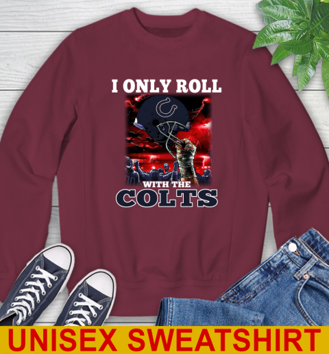 Indianapolis Colts NFL Football I Only Roll With My Team Sports Sweatshirt 6