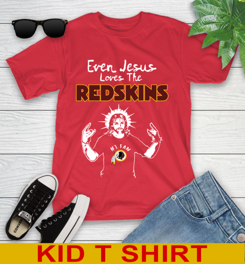 Washington Redskins NFL Football Even Jesus Loves The Redskins
