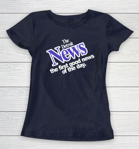 DETROIT NEWS THE FIRST GOOD NEWS OF THE DAY Women's T-Shirt 2