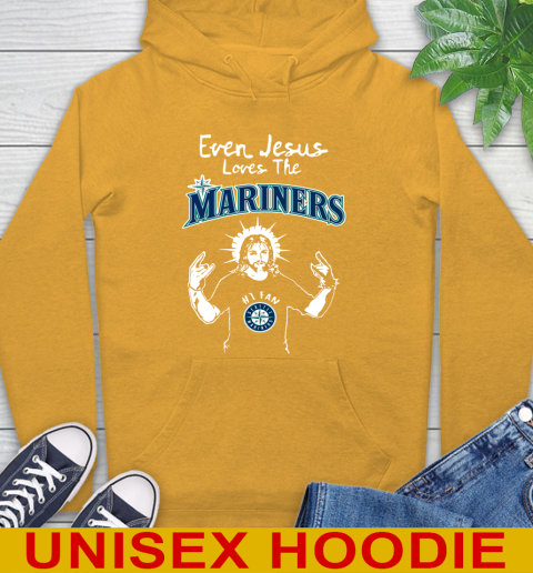 Seattle Mariners MLB Baseball Even Jesus Loves The Mariners Shirt Hoodie 2