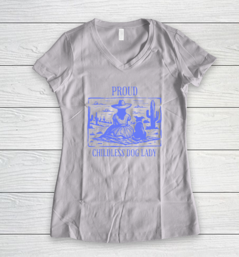 Proud Childless Dog Lady Women's V-Neck T-Shirt