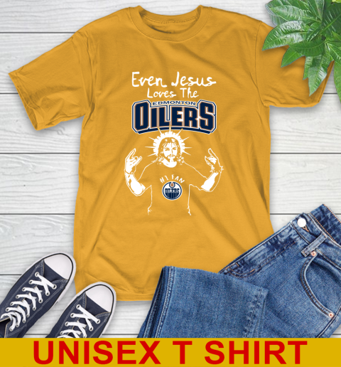 Edmonton Oilers NHL Hockey Even Jesus Loves The Oilers Shirt T-Shirt 2