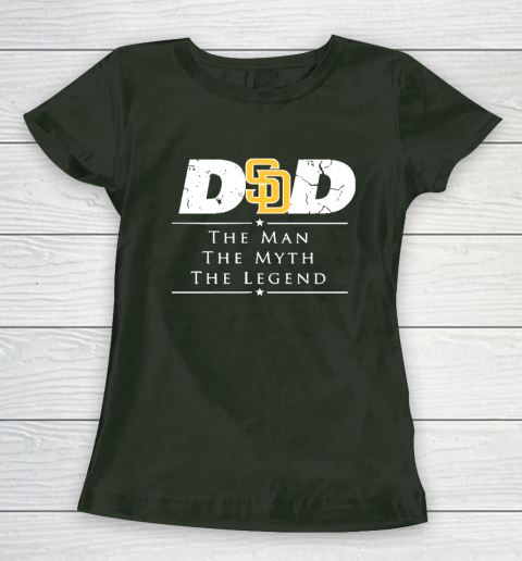 San Diego Padres MLB Baseball Dad The Man The Myth The Legend Women's T-Shirt 4
