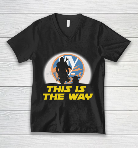 New York Islanders NHL Ice Hockey Star Wars Yoda And Mandalorian This Is The Way V-Neck T-Shirt