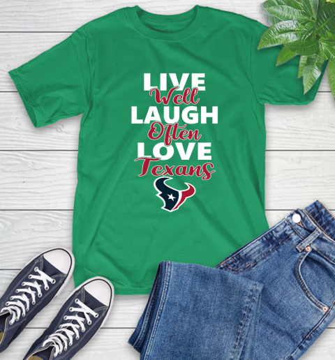 NFL Football Houston Texans Live Well Laugh Often Love Shirt T-Shirt 8