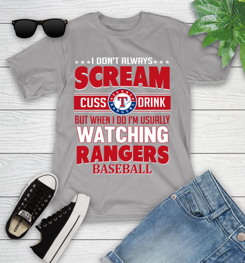 Texas Rangers MLB I Scream Cuss Drink When I'm Watching My Team Youth T-Shirt 4
