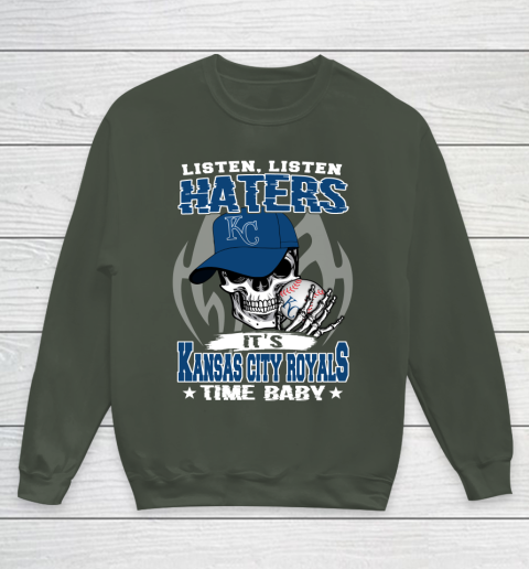Listen Haters It is ROYALS Time Baby MLB Youth Sweatshirt 8