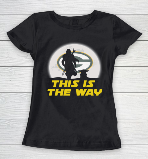Green Bay Packers NFL Football Star Wars Yoda And Mandalorian This Is The Way Women's T-Shirt