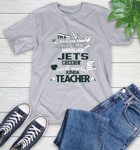 New York Jets NFL I'm A Difference Making Student Caring Football Loving Kinda Teacher T-Shirt 6