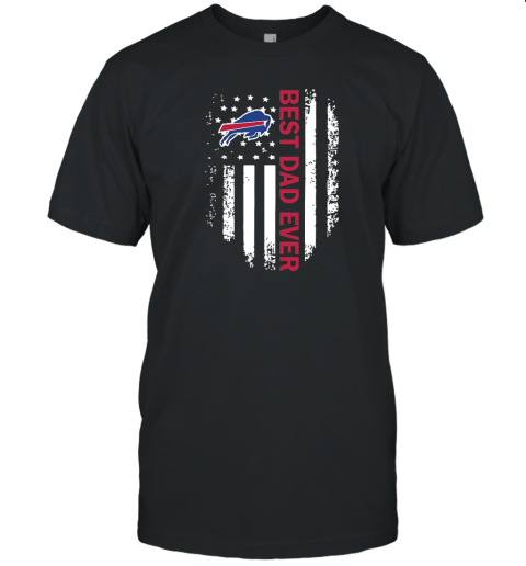 American Flag Best Dad Ever The Buffalo Bills NFL Father Day T-Shirt
