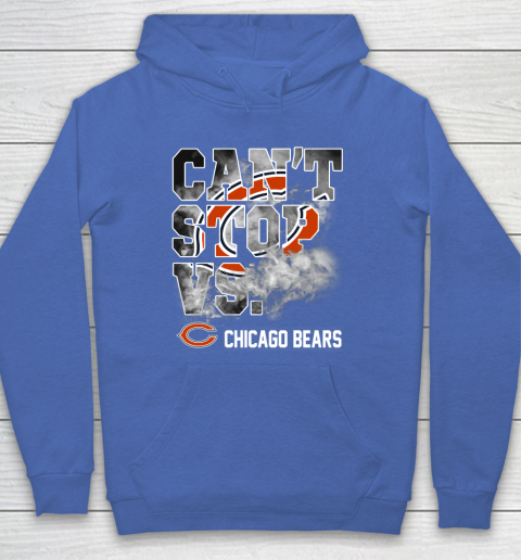 NFL Chicago Bears Can't Stop Vs Hoodie 6