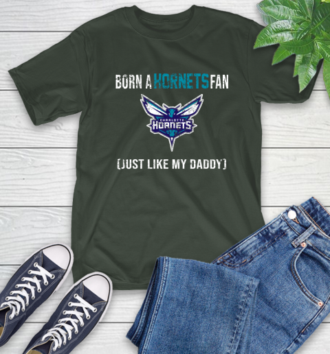 NBA Charlotte Hornets Loyal Fan Just Like My Daddy Basketball Shirt T-Shirt 6