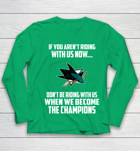 NHL San Jose Sharks Hockey We Become The Champions Youth Long Sleeve 4