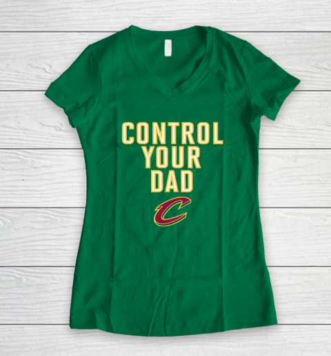 Cleveland Cavaliers Control Your Dad Women's V-Neck T-Shirt 3