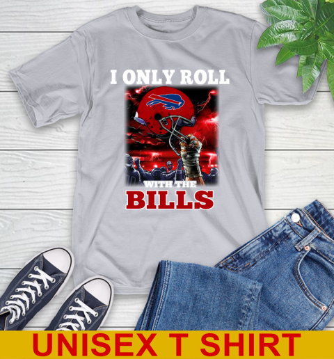 Buffalo Bills NFL Football I Only Roll With My Team Sports T-Shirt 5