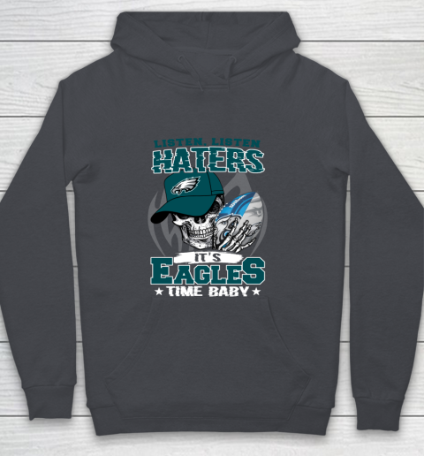 Listen Haters It is EAGLES Time Baby NFL Youth Hoodie 5