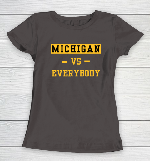 Michigan Vs Everybody Women's T-Shirt 5