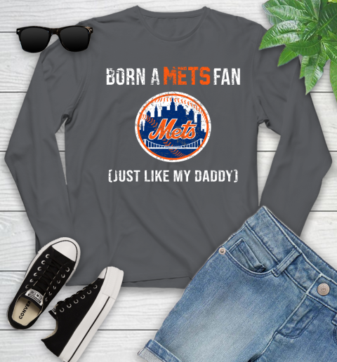 MLB Baseball New York Mets Loyal Fan Just Like My Daddy Shirt Youth Long Sleeve 8