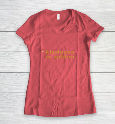 Kindness is Golden Women's V-Neck T-Shirt 6