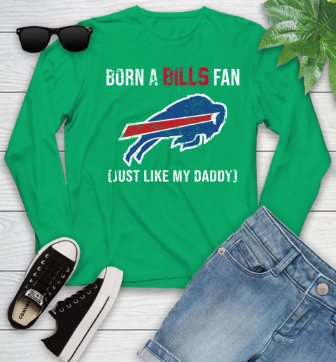 NFL Buffalo Bills Football Loyal Fan Just Like My Daddy Shirt Youth Long Sleeve 6