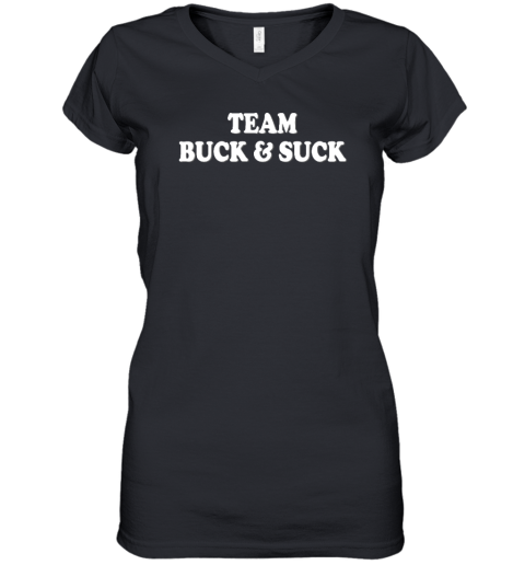 Team Buck And Suck Women's V-Neck T-Shirt