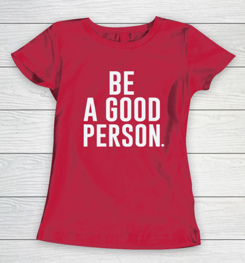 Jasson Domínguez Be A Good Person Women's T-Shirt 7