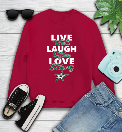 NHL Hockey Dallas Stars Live Well Laugh Often Love Shirt Sweatshirt 8
